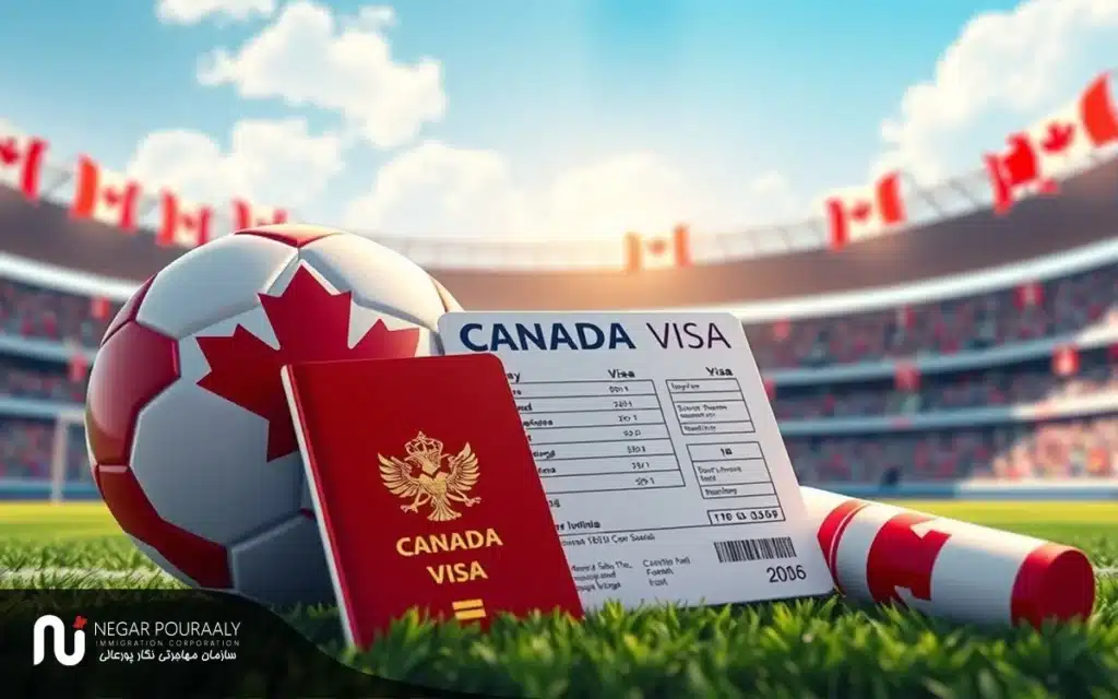 راهنمای گام‌به‌گام درخواست ویزای توریستی کانادا برای جام جهانی 2026
